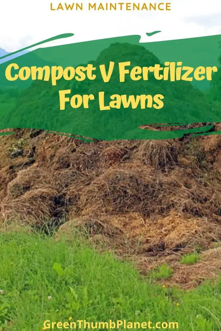 Compost v Fertilizer For Your Lawn
